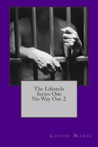 The Lifestyle Series One No Way Out 2