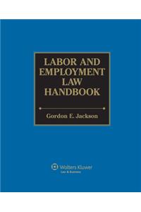 Labor and Employment Law Handbook