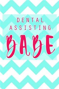 Dental Assisting Babe