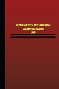 Information Technology Administrator Log (Logbook, Journal - 124 pages, 6 x 9 in