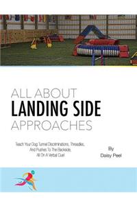 All About Landing Side Approaches
