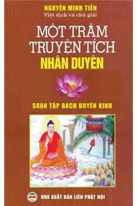 M&#7897;t tr&#259;m truy&#7879;n tích nhân duyên: D&#7883;ch t&#7915; nguyên tác So&#7841;n t&#7853;p bách duyên kinh