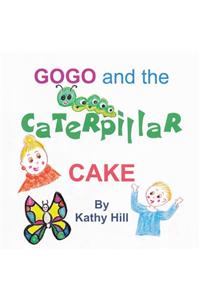 Gogo and the Caterpillar Cake