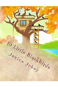 10 Little Blackbirds