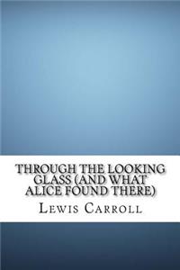 Through the Looking Glass (and What Alice Found There)