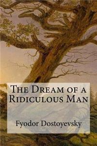 Dream of a Ridiculous Man