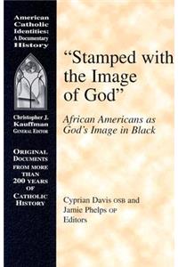 Stamped with the Image of God