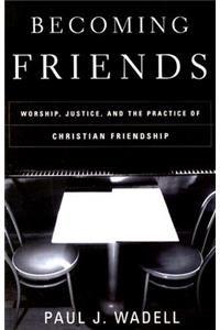 Becoming Friends