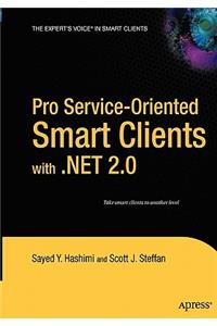 Pro Service-Oriented Smart Clients with .Net 2.0