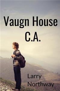 Vaugn House C.A.