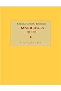 Carroll County, Tennessee, Marriages 1860-1873