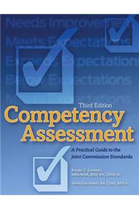 Competency Assessment: A Practical Guide to the Joint Commission Standards