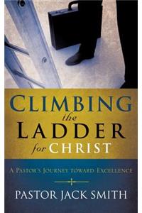 Climbing the Ladder for Christ