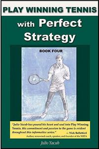 Play Winning Tennis with Perfect Strategy