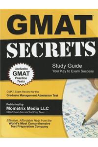 GMAT Secrets Study Guide: Your Key to Exam Success