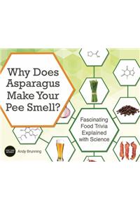 Why Does Asparagus Make Your Pee Smell?