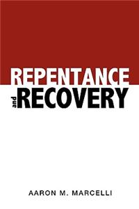 Repentance and Recovery