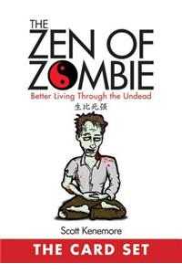 Zen of Zombie: The Card Set