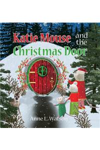 Katie Mouse and the Christmas Door