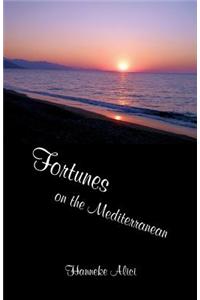 Fortunes on the Mediterranean