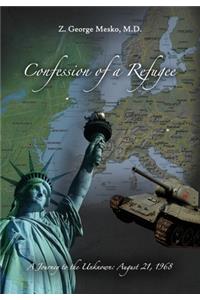 Confession of a Refugee