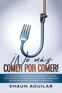 ¡No más Comer por Comer!