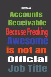 Accounts Receivable because Freaking Awesome is Not An Official Job Title