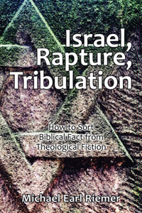 Israel, Rapture, Tribulation