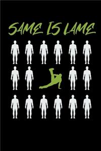 Same is Lame