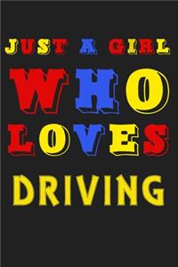 Just A Girl Who Loves Driving