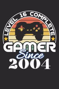 Level 16 complete Gamer since 2004