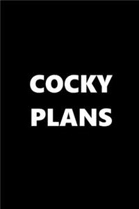 2020 Daily Planner Funny Theme Cocky Plans 388 Pages