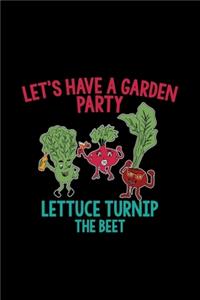 Let's have a garden party