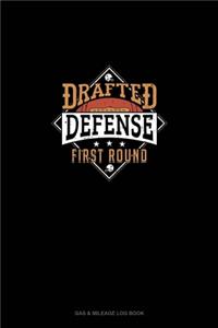 Drafted Defense First Round