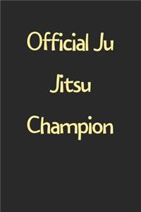 Official Ju Jitsu Champion
