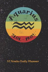 Zodiac Sign Aquarius - Daily Planner for 52 Weeks