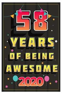 58 Years Of Being Awesome 2020 Notebook Gift