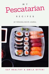 My Personal Pescatarian Recipe Journal
