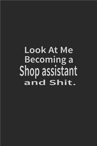 Look at me becoming a Shop assistant and shit