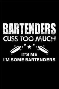 Some Bartenders Cuss Too Much