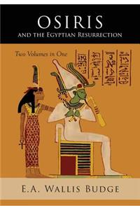 Osiris and the Egyptian Resurrection