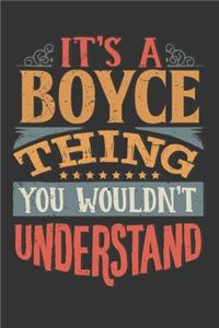 Its A Boyce Thing You Wouldnt Understand
