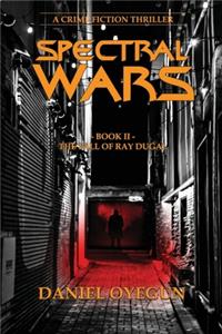 Spectral Wars; Book Two