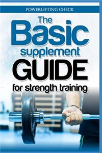 Basic Supplement Guide for Strength Training