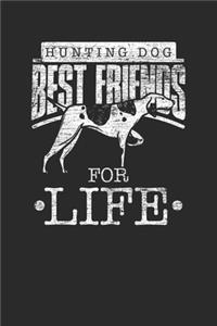 Hunting Dog Best Friend For Life