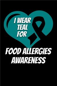 I Wear Teal For Food Allergies Awareness