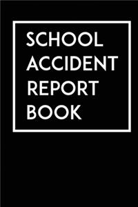 School Accident Report Book