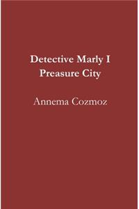 Detective Marly I Preasure City