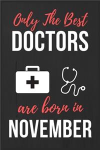 Only The Best Doctors Are Born In November