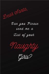 Dear Santa Can You Please Send Me a List of Your Naughty Girls?